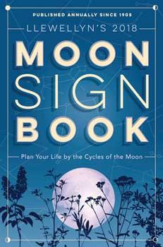 2018 Moon Sign Book By Llewellyn