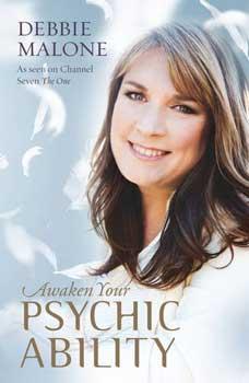 Awaken Your Psychic Ability By Debbie Malone