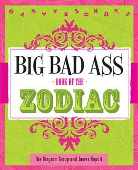 Big Bad Ass Zodiac