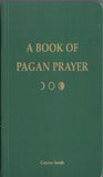 Book Of Pagan Prayer