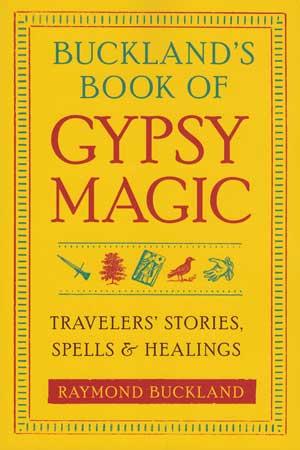 Buckland's Book Of Gypsy Magic