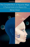 Complete Book Of Aquarian Magic