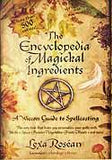 Ency. Of Magickal Ingredients
