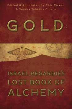 Gold, Israel Regardie's Bk Of Alchemy