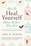 How To Heal Yourself