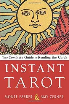 Instant Tarot, Your Complete Guide To Reading The Cards By Farber & Zerner