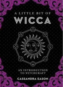 Little Bit Of Wicca (hc) By Cassandra Eason