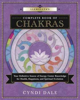 Llewellyn Complete Book Of Chakras By Cyndi Dale