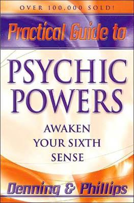 Practical Guide To Psychic Powers