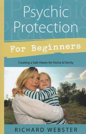 Psychic Protection For Beginners