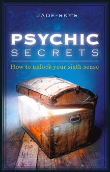Psychic Secrets, How To Unlock Your Sixth Sense By Jade-sky's