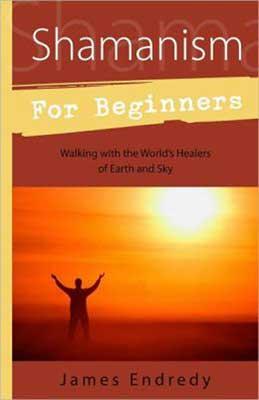 Shamanism For Beginners