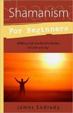 Shamanism For Beginners