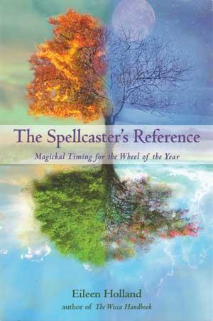Spellcaster's Reference By Eileen Holland