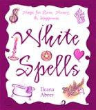 White Spells For Love & Happiness