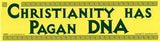 Christianity Has Pagan Dna