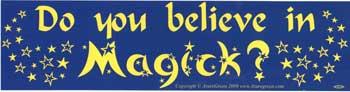 Do You Believe In Magick