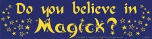 Do You Believe In Magick
