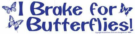 I Brake For Butterflies