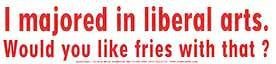 I Majored In Liberal Arts