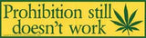 Prohibition Still Doesn't Work